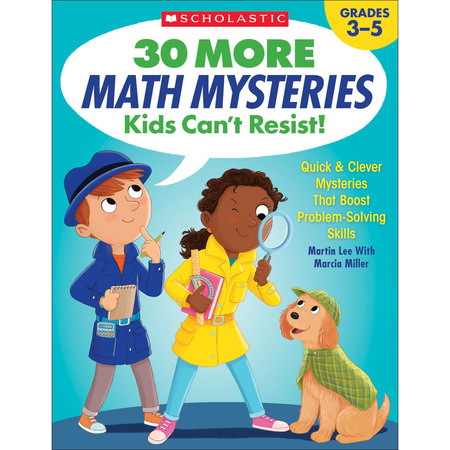 SCHOLASTIC Thirty More Math Mysteries Kids Cant Resist 9781338257304